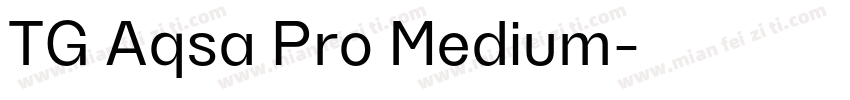 TG Aqsa Pro Medium字体转换